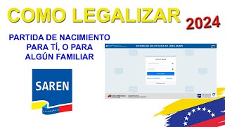 Como Legalizar Partida de Nacimiento 2024 saren legalizacion partidas venezuela 2024 [upl. by Nikolia]