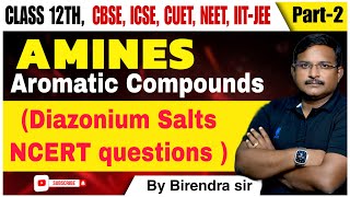 Amines diazonium salt and ncert question for 12 students and also for NEET and JEE STUDENTS [upl. by Halverson156]