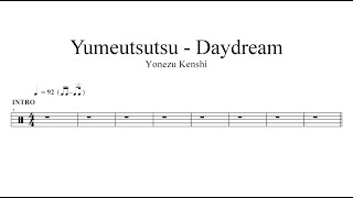 Yonezu Kenshi  Yumeutsutsu  Daydream  DRUM SHEET MUSIC [upl. by Rambort]