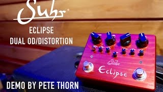 SUHR ECLIPSE DUAL ODDISTORTION demo by Pete Thorn [upl. by Lateehs]