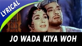 Jo Wada Kiya Woh Nibhana Padega Full Song With Lyrics  Mohammed Rafi Lata Mangeshkar  Taj Mahal [upl. by Mylander]