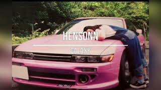 HENSONN  GALAXY [upl. by Amik]