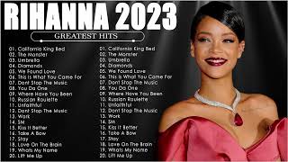 The Best Of Rihanna  Rihanna Greatest Hits Full Album 2023 [upl. by Baum]