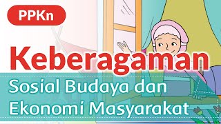 PPKN Keberagaman Sosial Budaya dan Ekonomi Masyarakat [upl. by Fenelia978]