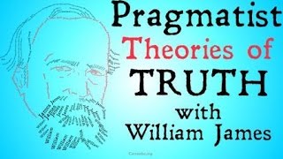 Pragmatism William James and Charles Sanders Peirce [upl. by Lussi]