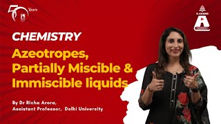 Azeotropes Partially Miscible amp Immiscible liquids  Chemistry  S Chand Academy [upl. by Aynatan]