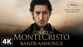 Le Comte de MonteCristo  Bandeannonce Officielle 4K [upl. by Mohsen]