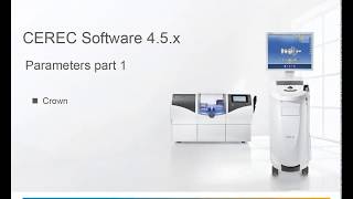 CEREC SW 45x Parameters part 1 [upl. by Anma]