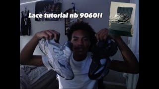 New balance 9060 lace tutorial [upl. by Llezniuq]