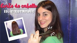 Corte de Cabello  Recto Redondeado Perfecto para sanearse las puntas [upl. by Attesor]