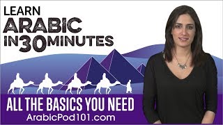 Learn Arabic in 30 Minutes  ALL the Basics You Need [upl. by Aytida764]