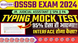 DSSSB jja spa pa TYPING MOCK TEST 🥳 Typing Interface 🔥  DSSSB JJA Typing Test [upl. by Ainezey]