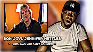 FIRST TIME HEARING Bon Jovi Jennifer Nettles  Who Says You Cant Go Home  REACTION [upl. by Yrac222]