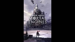 Mortal Engines audiobook  Chapter 1 The Hunting Ground  Part 2 of 2 [upl. by Chelsy]