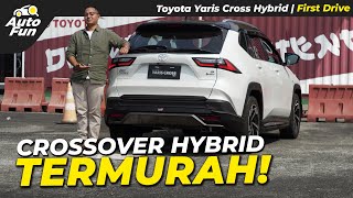 Test Drive Yaris Cross Hybrid Harganya Lebih Murah dari HRV Turbo  First Drive [upl. by Ynnavoeg628]