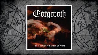 Gorgoroth Norway  Ad Majorem Sathanas Gloriam 2006 [upl. by Anoik]