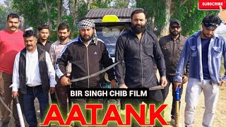 AATANK  official Trailer  New hindi Action Movie Trailer 2025  Bir Singh chib  Yashpal thappa [upl. by Florio]