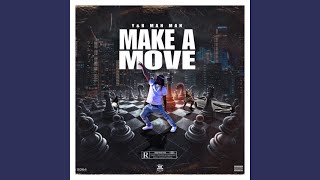 Make A Move [upl. by Omero]