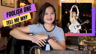 Taylor Swift  Foolish One x Tell Me Why The Eras Tour Version  Acoustic Cover [upl. by Nirik]