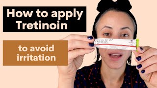 How to apply tretinoin and avoid irritation or tightness [upl. by Niobe]