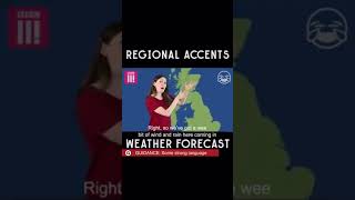 Regional British Accents  Weather Forecast [upl. by Yentuoc]