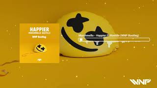 Marshmello FtBastille  Happier WNPZ Hardstyle Bootleg [upl. by Mariette334]