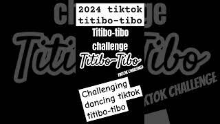 2024 titibotibo challenge tiktok❤ [upl. by Xuaeb881]