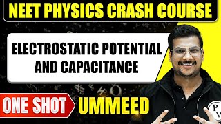 ELECTROSTATIC POTENTIAL AND CAPACITANCE in 1 Shot All Concepts Tricks amp PYQs  NEET Crash Course [upl. by Enirroc]