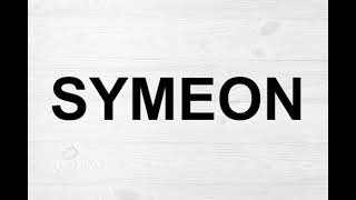 How To Pronounce Symeon [upl. by Peppi]