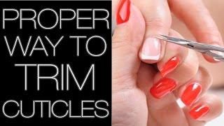 PROPER WAY TO TRIM CUTICLE TUTORIAL [upl. by Scrogan827]