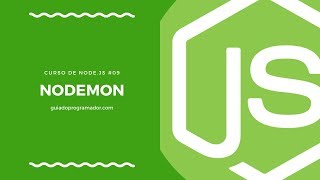 Curso de Nodejs  Nodemon 09 [upl. by Joseito]