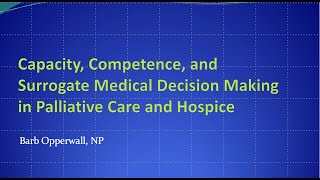 2024 10 31 Capacity Competence and Surrogate Medical Decision Making [upl. by Opalina608]