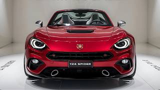 Finally 2025 Abarth 124 Spider Unveiled The Ultimate Roadster Returns [upl. by Cooley386]