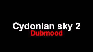 Dubmood  Cydonian sky 2 Sleepless  Morning sky [upl. by Warrin332]