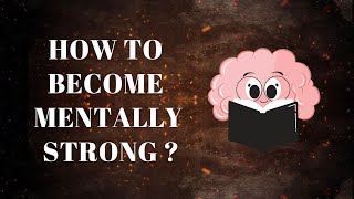 How To Become Mentally Stronger  Mentally Strong Kaise Bane  Motivational video [upl. by Lednyc]