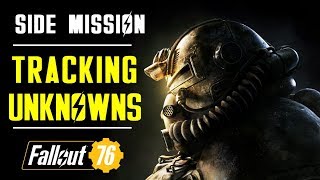 Tracking Unknowns  Side Quest  Fallout 76 [upl. by Neufer]