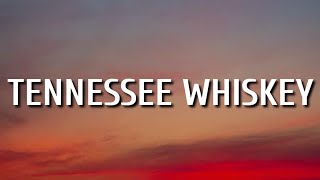 Chris Stapleton  Tennessee Whiskey Lyrics [upl. by Cod]