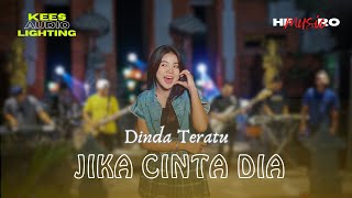 DINDA TERATU  JIKA CINTA DIA LIVE SESSION HERO MUSIC [upl. by Caressa358]