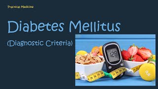 Diabetes mellitus  Diagnostic criteria [upl. by Melac806]