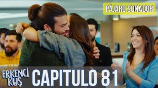 Pájaro soñador  Capitulo 81 Audio Español  Erkenci Kuş [upl. by Ruperto]