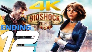 BioShock Infinite  Gameplay Walkthrough Part 12  Final Area amp Full Ending 4K 60FPS [upl. by Gabrielli]