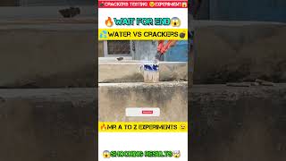 💦WATER VS 🤩CRACKERS 💣🤯EXPERIMENT AND 😉GIVING SHOCKING RESULT🤯crackers viralshort🤩🤯🤯😱 [upl. by Anayt372]