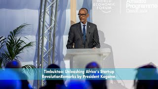 Timbuktoo Unleashing Africa’s Startup Revolution  Remarks by President Kagame [upl. by Tabib357]