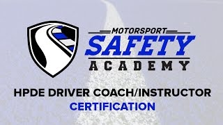 Motorsport Safety Academy HPDE Driver CoachInstructor Certification [upl. by Kletter]