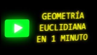 Cuáles son los 5 postulados de la Geometría Euclidiana  En 1 Minuto [upl. by Terza]