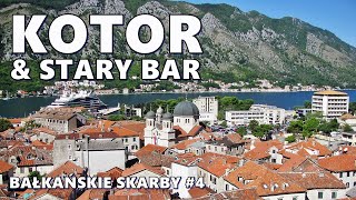 🇲🇪 Magiczny Kotor i tajemniczy Stary Bar  Czarnogóra jest piękna Bałkańskie Skarby 4 [upl. by Eigriv]