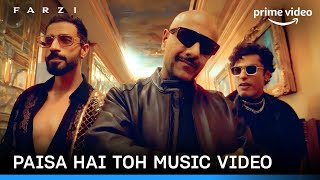 FARZI  Paisa Hai Toh Music Video  Vishal Dadlani MellowD SachinJigar Bhuvan Arora Saqib [upl. by Gahan]