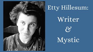 Etty Hillesum Writer amp Mystic [upl. by Agiaf]