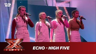 Echo synger ’High Five’  Sigrid Live  X Factor 2019  TV 2 [upl. by Imtiaz]