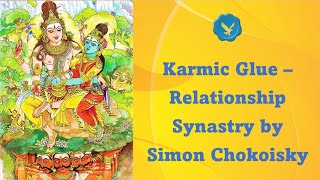 Karmic Glue  Vedic Relationship Compatibility Synastry  Outer Planets by Simon Chokoisky [upl. by Adao]